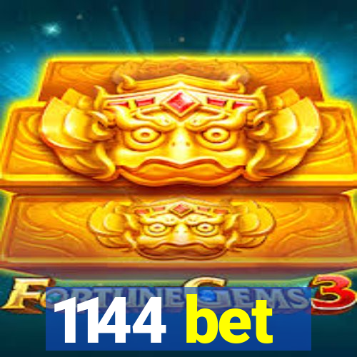 1144 bet